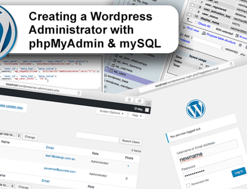Creating a WordPress Administrator with phpMyAdmin and mySQL